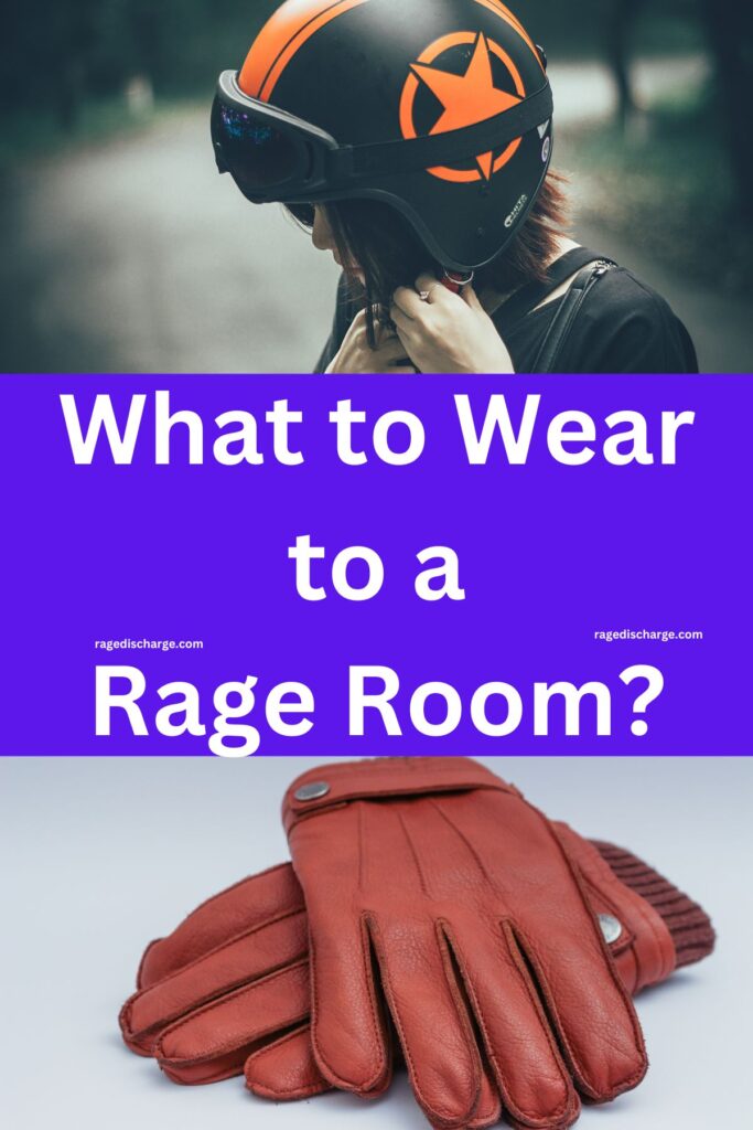 What to Wear to a Rage Room